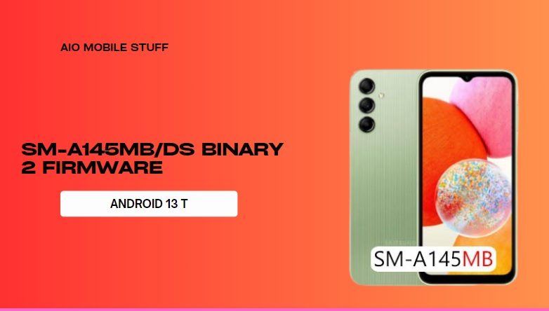 SM-A145MB/DS Binary 2 Firmware