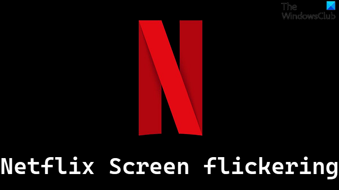 Flickering Netflix Screen 1